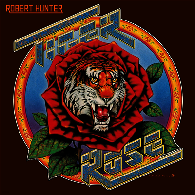 Robert Hunter — Tiger Rose (50th Anniversary Edition)(Remastered) 앨범 커버