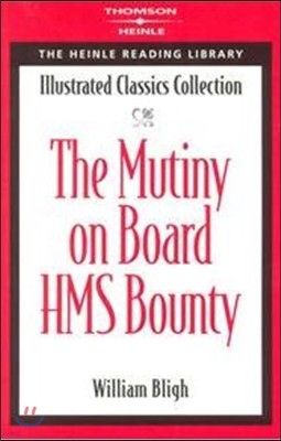 Illustrated Classics Collection : The Mutiny on the HMS Bounty Book (Level B (Intermediate))