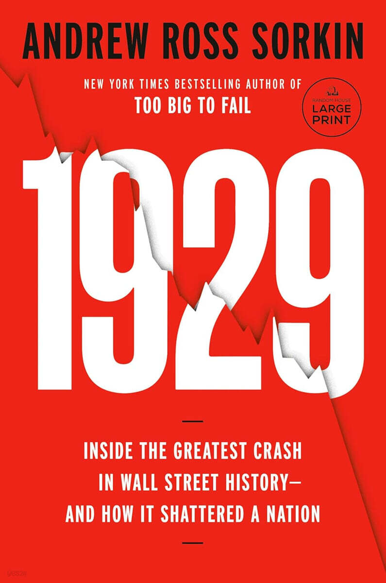 1929: Inside the Greatest Crash in Wall Street History--And How It Shatteredâ a Nation