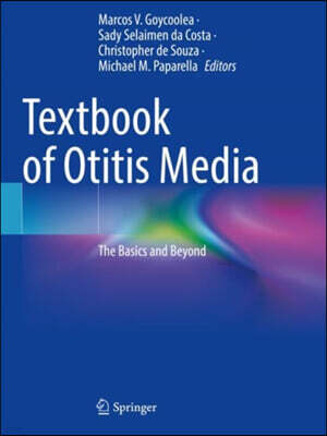 Springer Textbook of Otitis Media: The Basics and Beyond
