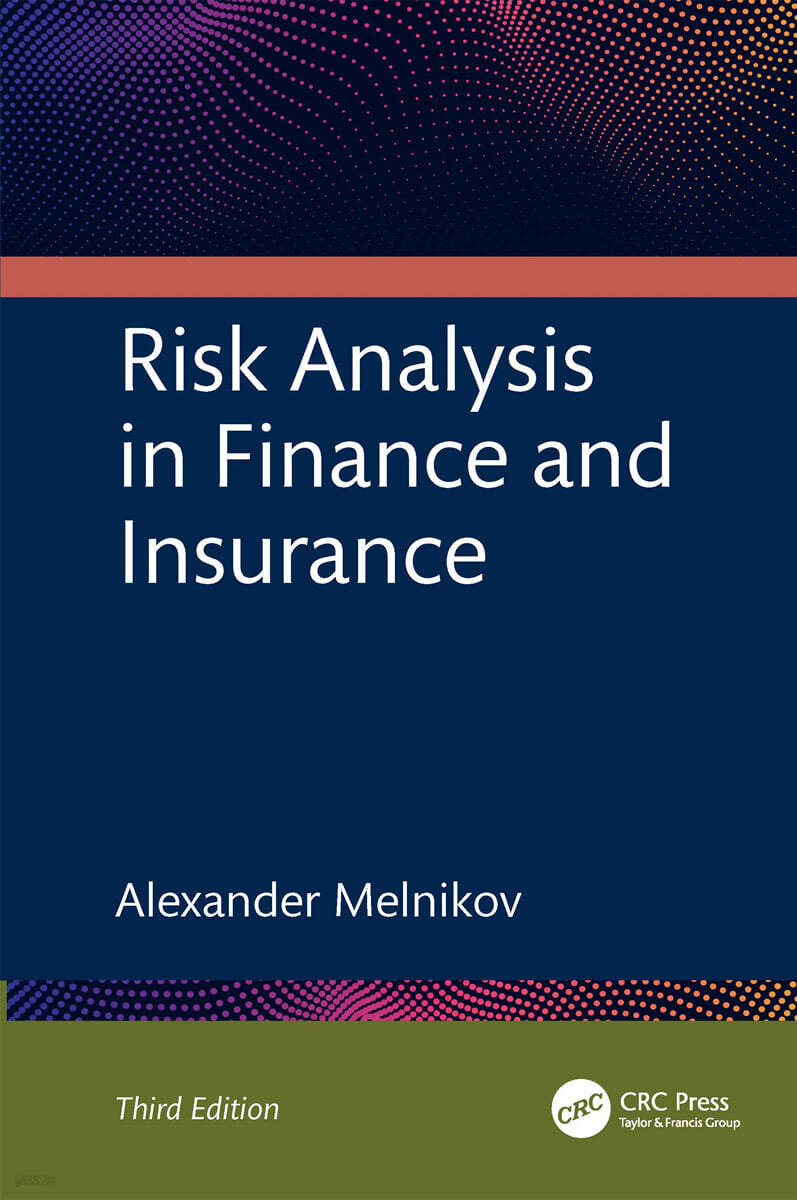 Risk Analysis in Finance and Insurance