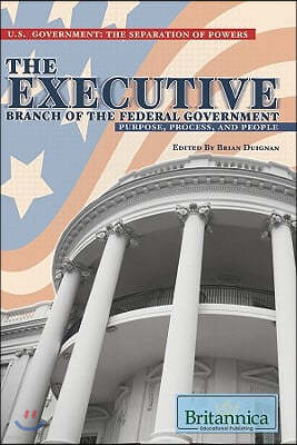 The Executive Branch of the Federal Government