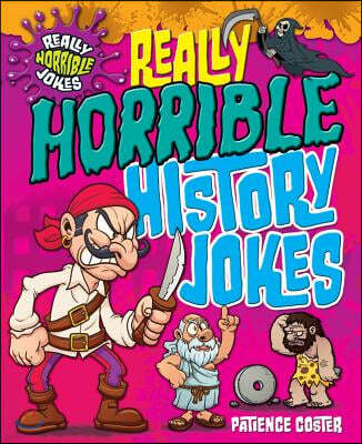 Really Horrible History Jokes