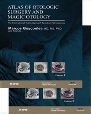 Atlas of Otologic Surgery and Magic Otology