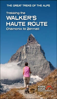 The Trekking the Walker's Haute Route