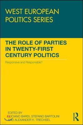 Role of Parties in Twenty-First Century Politics