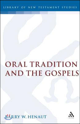 Oral Tradition and the Gospels