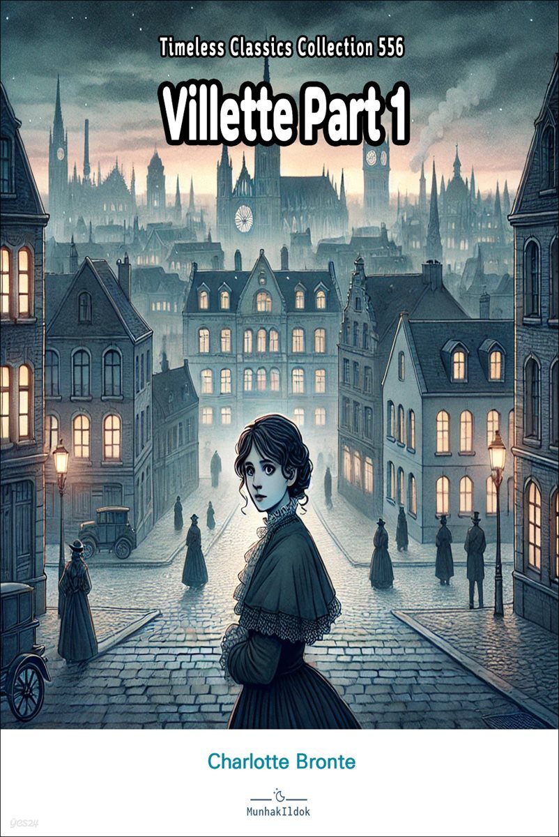 Villette Part 1