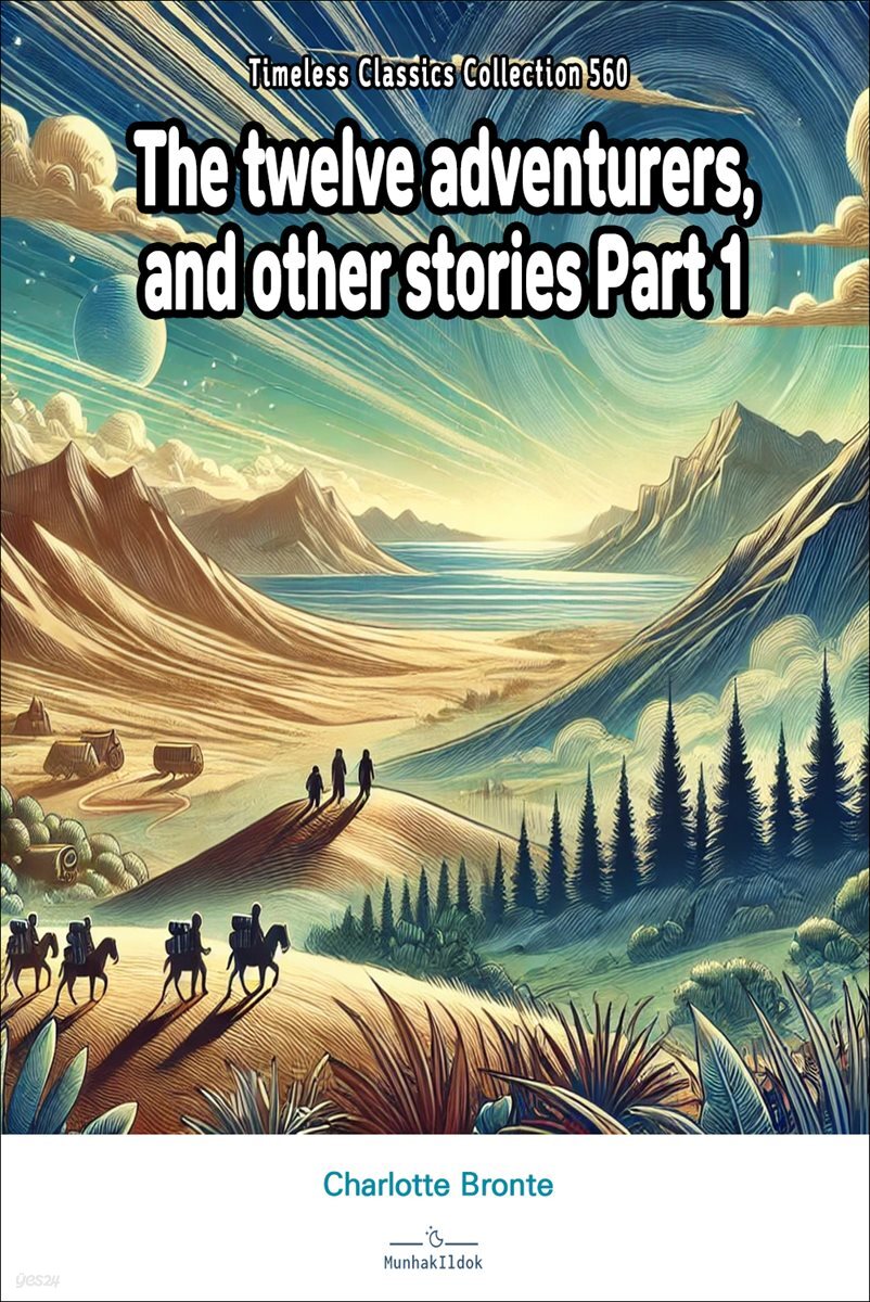 The twelve adventurers, and other stories Part 1