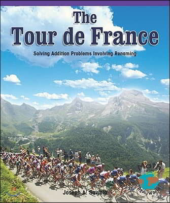 The Tour de France: Solving Addition Problems Using Regrouping