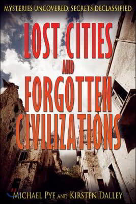 Lost Cities and Forgotten Civilizations