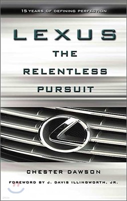 Lexus : The Relentless Pursuit