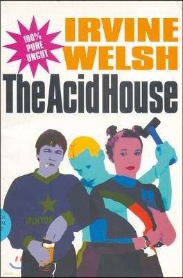 The Acid House