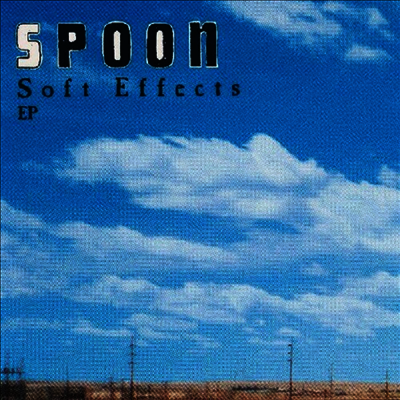 Spoon — Soft Effects (EP) 앨범 커버