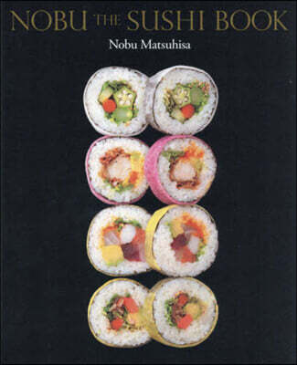 NOBU THE SUSHI BOOK