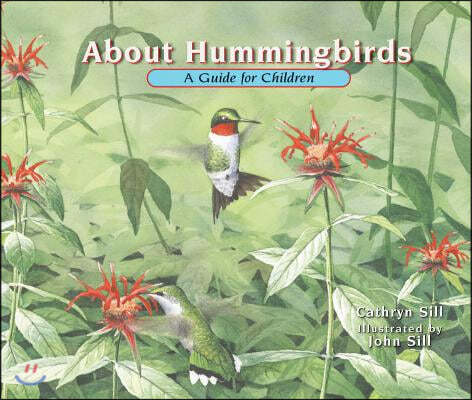 About Hummingbirds: A Guide for Children