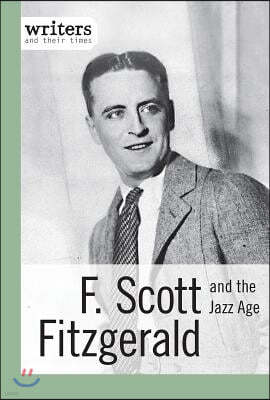 F. Scott Fitzgerald and the Jazz Age