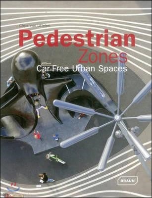 Pedestrian Zones: Car-Free Urban Spaces