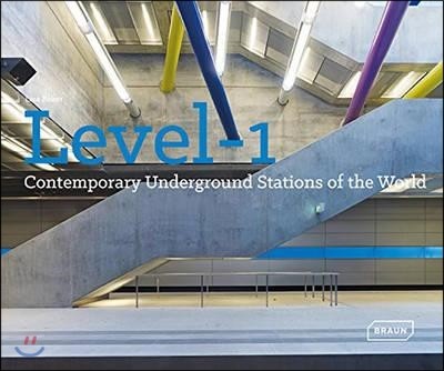 Level 1: Contemporary Underground Stations of the World