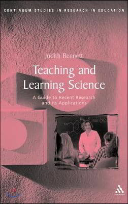 Teaching and Learning Science