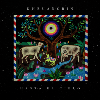 Khruangbin — Hasta El Cielo 앨범 커버