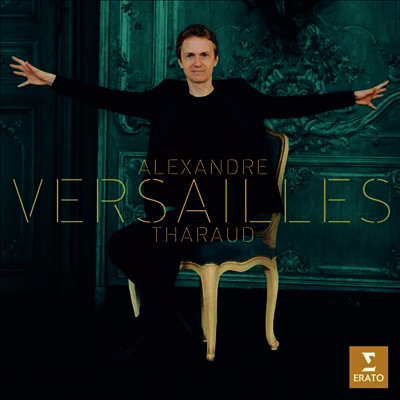 Alexandre Tharaud — 베르사유 - 프랑스 바로크 음악 (Alexandre Tharaud - Versailles) - Alexandre Tharaud 앨범 커버