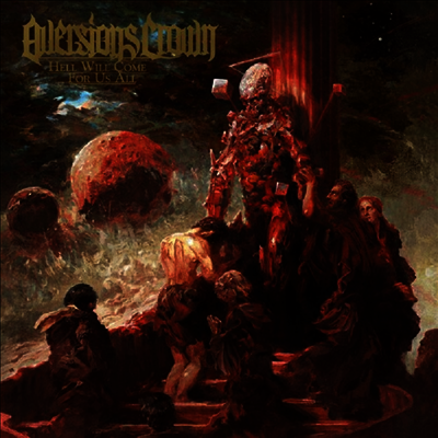 Aversions Crown — Hell Will Come For Us All 앨범 커버