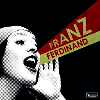Franz Ferdinand — You Could Have It So Much Better 앨범 커버