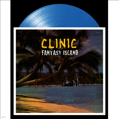 Clinic — Fantasy Island (US Indie Exclusive) 앨범 커버