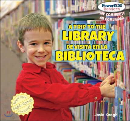 A Trip to the Library / de Visita En La Biblioteca