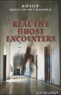 Real-Life Ghost Encounters