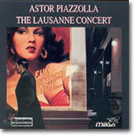 Astor Piazzolla - The Lausanne Concert