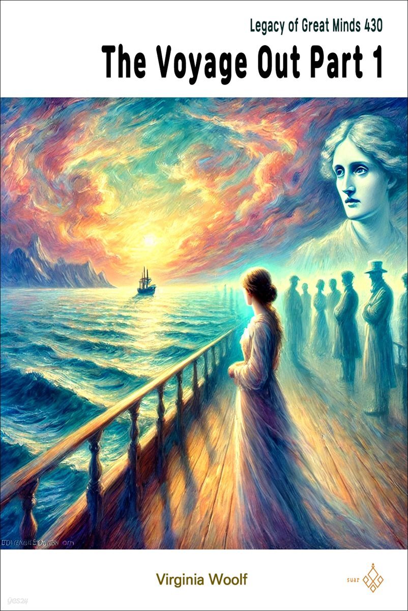 The Voyage Out Part 1