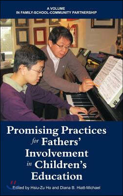 Promising Practices for Fathers' Involvement in Children's Education (Hc)