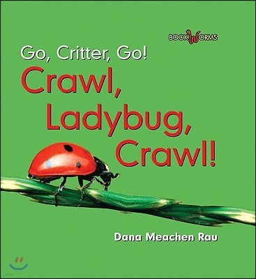 Crawl, Ladybug, Crawl!