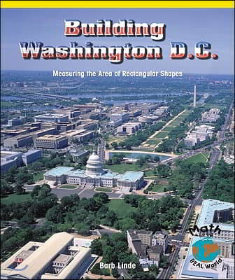 Building Washington, D.C.: Measuring the Area of Rectangular Shapes