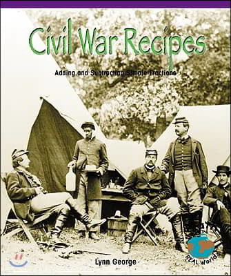 Civil War Recipes: Adding and Subtracting Simple Fractions