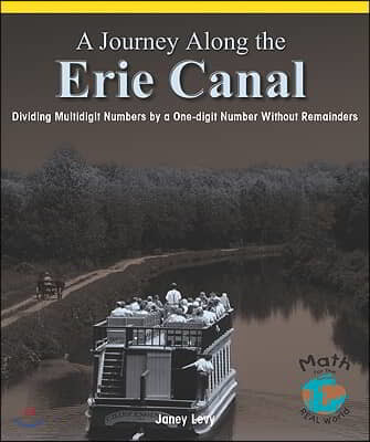 A Journey Along the Erie Canal: Dividing Multidigit Numbers by a One-Digit Number Without Remainders