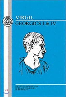 Virgil: Georgics I and IV