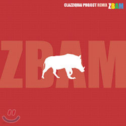Ŭ (Clazziquai) - ZBAM : Remix