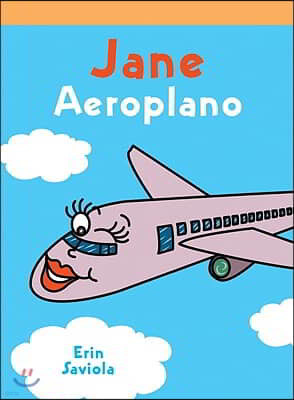 Jane Aeroplano (Airplane Jane)