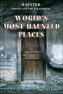 World's Most Haunted Places