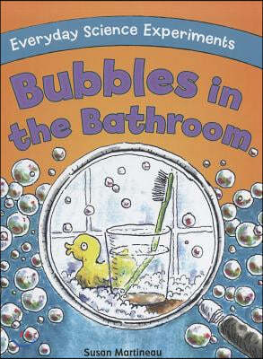 Bubbles in the Bathroom