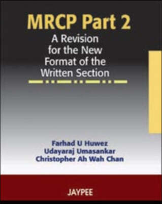 MRCP Part 2: A Revision for the New Format of the Written Section