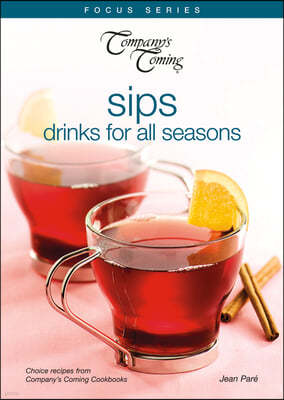 Sips: Drinks for All Seasons