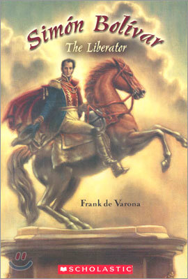 Action Social Studies Level 1: Simon Bolivar The Liberator