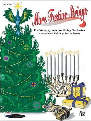 More Festive Strings for String Quartet or String Orchestra: 2nd Violin, Part