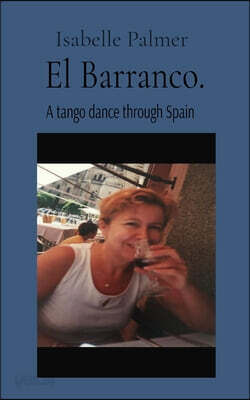 El Barranco: A tango dance through Spain