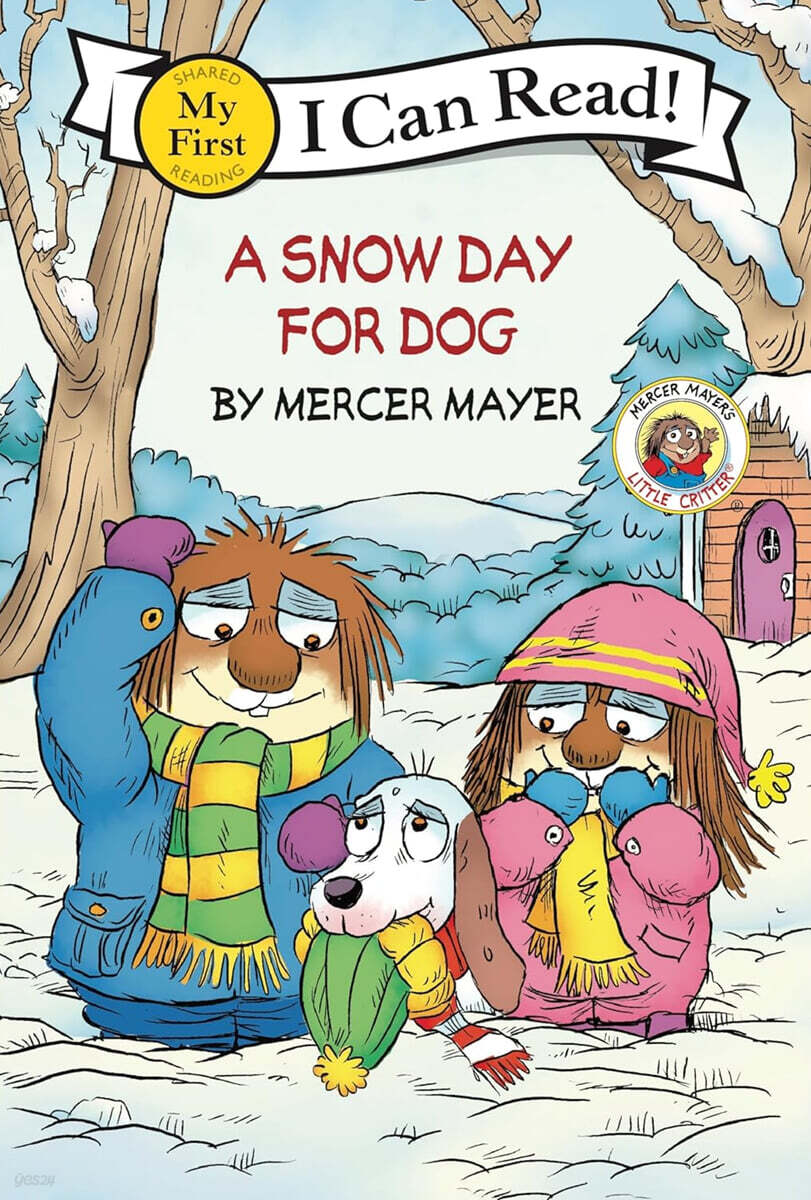 [I Can Read] My First : Little Critte r: A Snow Day for Dog