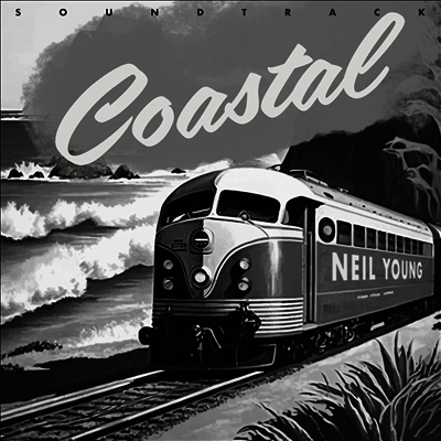 Neil Young — Coastal (코스탈) (Soundtrack) 앨범 커버
